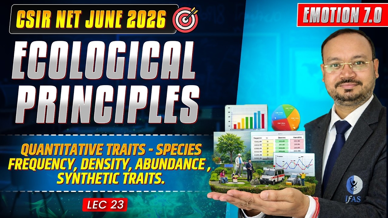 Quantitative Traits- Species & More | Ecological Principles | CSIR NET June 2026 | Lec-23 | IFAS