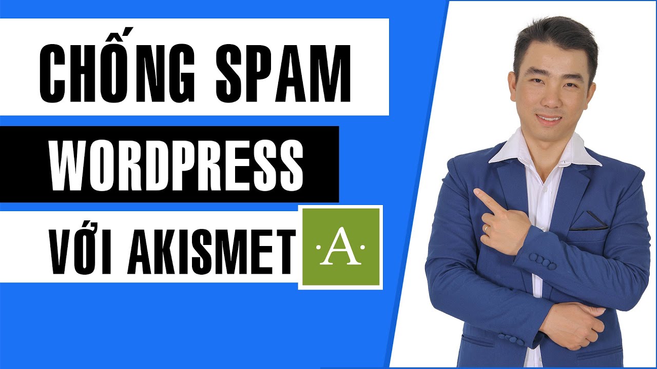 akismet  New 2022  Bài 10: Cách chống Spam Comment website WordPress Với Akismet Plugin mới nhất | Bảo Mật WordPress