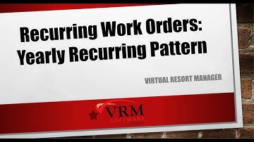 Recurring Work Orders: Yearly Recurring Pattern