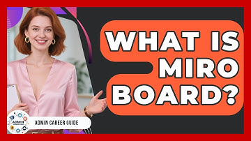 What Is Miro Board? - Admin Career Guide