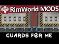 ТОП МОДЫ RimWorld - Guards For Me 1.2 / ОБЗОР и ПОЛНЫЙ ТУТОРИАЛ