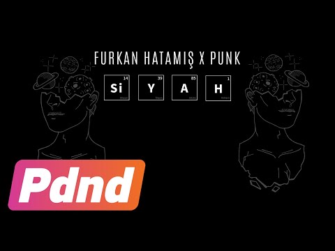 Furkan Hatamış \u0026 Punk - Siyah (Official Audio)