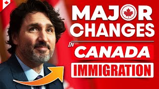 Major Changes in Canada Immigration System - PR, Skilled Worker, Work Permit, Family | IRCC