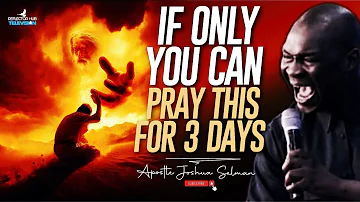 GOD ANSWERS NIGHT PRAYERS FAST IF YOU PRAY IT FOR 3 DAYS - APOSTLE JOSHUA SELMAN