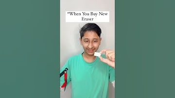 When You Buy New Eraser #funnyshorts #shorts