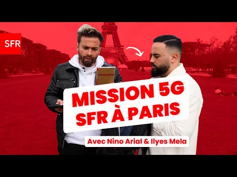 MISSION 5G de SFR à Paris - Ft Nino Arial et Ilyes Mela