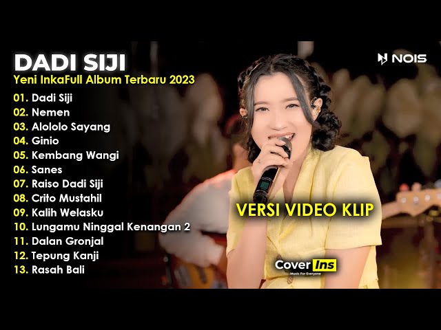 Yeni Inka - Dadi Siji | Full Album Terbaru 2023 Tanpa Iklan (Video Klip) class=