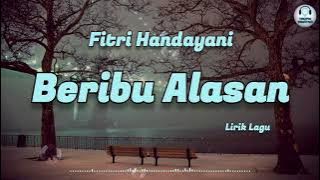 Beribu Alasan - Fitri Handayani (Lirik Lagu)