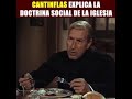 Cantinflas explica la doctrina social de la iglesia