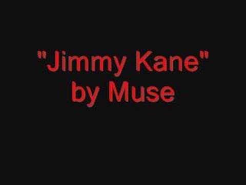 Muse-Jimmy Kane