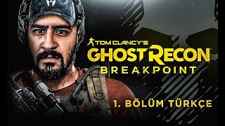 HAYALETLER GERİ DÖNDÜ ! | GHOST RECON BREAKPOINT TÜRKÇE BÖLÜM 1