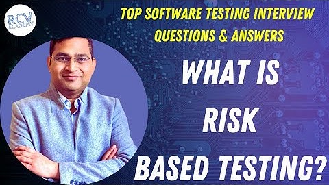 What is Risk Based Testing | Software Testing Interview Questions