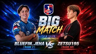 Big Match BlueFin - Jeha Rank 2 vs Zetsu195 Rank 68 Division 1 eFootball 2026