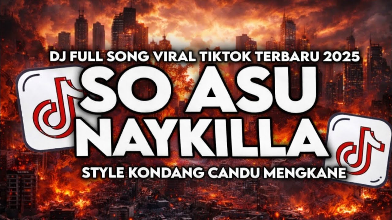 DJ SO ASU - NAYKILLA FULL SONG STYLE KONDANG CANDU MENGKANE VIRAL TIKTOK TERBARU #2026 