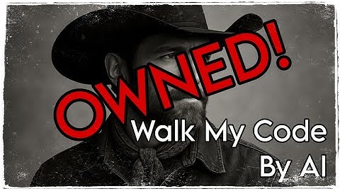 Walk My Code - AI Disses Breaking Rust.