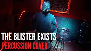 Slipknot - The Blister Exists (Chris Fehn Percussion Cover)