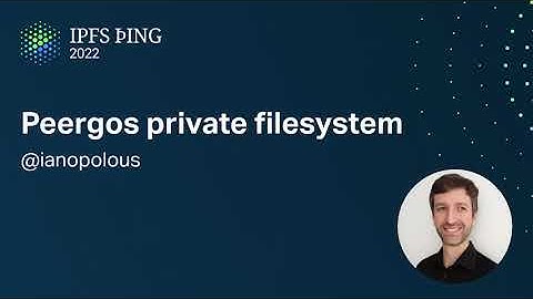 Peergos private filesystem - @ianopolous - IPFS Implementations