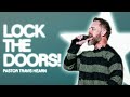 Lock the doors  pastor travis hearn  impact church