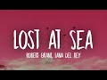 Capture de la vidéo Robert Grant - Lost At Sea (Lyrics) Ft. Lana Del Rey