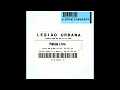 LEGIAO URBANA - Tempo Perdido ( Live At Plateia Livre 08 A 09.10.1994 )