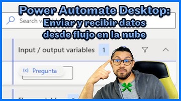 Power Automate Desktop: Recibir y enviar datos a flujo en la nube