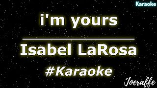 Isabel LaRosa - i'm yours (Karaoke)