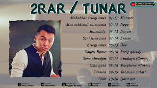 2RAR/Тurar әндері (1-бөлім) || Песни 2RAR/Тунара (часть 1) || 2RAR/Tunar's songs (part 1) #2rar