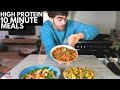 QUICK & EASY HIGH PROTEIN 10 MINUTE MEALS!!