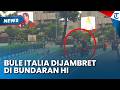 VIRAL BULE ITALIA Dijambret di Bundaran HI, Korban Terjatuh Kejar Pelaku