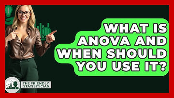 What Is ANOVA And When Should You Use It? - The Friendly Statistician