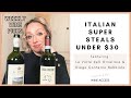 Weekly wine picks two italian supersteals under 30