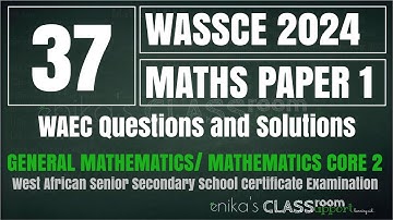 37. WAEC 2024 MATHS PAPER 1 OBJ: GEOMETRY; POLYGONS: INTERIOR ANGLES OF POLYGONS