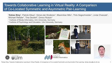 Talk: Towards Collaborative Learning in Virtual Reality: A Comparison of Co-Located Symmetric and...