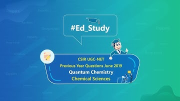 CSIR NET  Chemical Sciences - Questions on Quantum Chemistry | Eduncle Expert | Noorul Huda