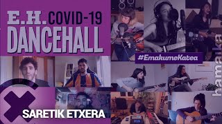 MUSIKAZUZENEAN TB #104:  E.H. Dancehall Covid-19 + #EmakumeKatea