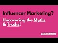 Influencer marketing uncovering the myths  the truths  with brett owens