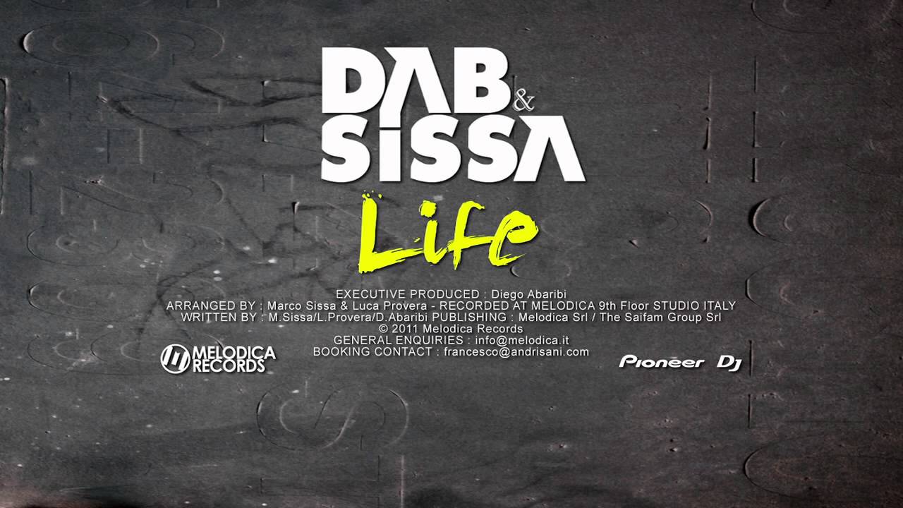 Dab & Sissa - Life