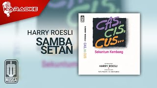 Harry Roesli - Samba Setan ( Karaoke Video)