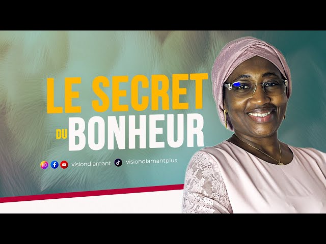 LE SECRET DU BONHEUR-DR CISSÉ