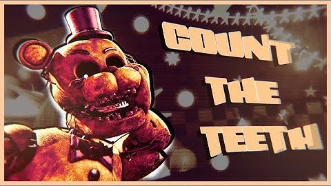 [SFM / FNAF] | Count The Teeth - Collab Part for @Jonlanty