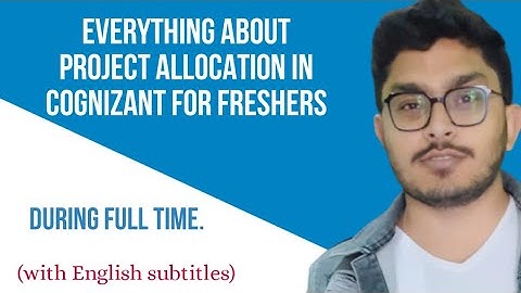 Everything about project allocation in cognizant during full time