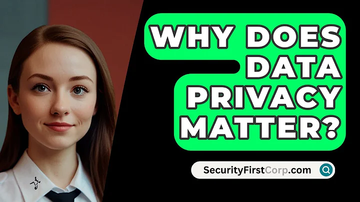 Why Does Data Privacy Matter? - SecurityFirstCorp.com