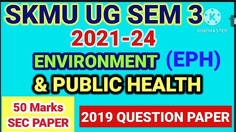 EPH 2019 QUETION PAPER UG SEM 3 #skmu #skg #ug #sem #eph