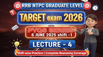RRB NTPC Reasoning || Graduate level || PYQ series || 6 June 2025 shift -1 || Lecture -4