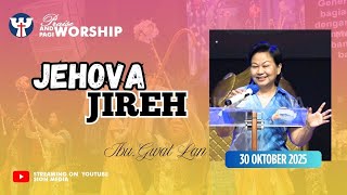 PW KE 240 - Thursday, October 30, 2025 | Ibu.Gwat Lan - JEHOVA JIREH
