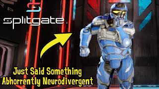 Idiots Play Splitgate