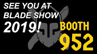 Were comin to Blade Show 2019!