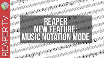 New Reaper Feature: Music Notation View