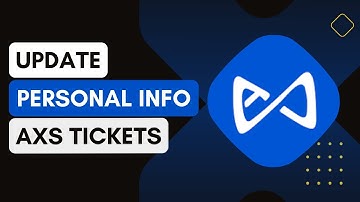 How Do I Update My Personal Information In The Axs App !