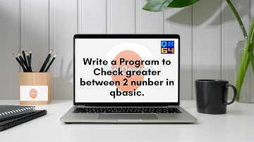 Write a progra to Check greater between 2 number in Qbasic || Greater between 2 number || Qbasic